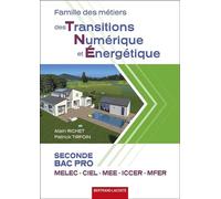 FAMILLE DES METIERS DES TNE 2de BAC PRO MELEC-CIEL-ICCER-MFER Seconde Bac Pro MELEC-CIEL-ICCER-MFER - Alain Richet - Bertrand Lacoste - broché - Scolaire / Universitaire