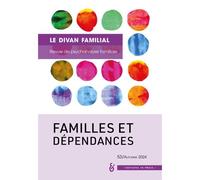 Famille et dépendances Divan familial N° 53 - Anne Loncan - In Press Eds - broché - Revue