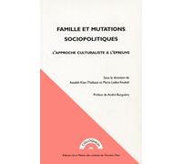 Famille Et Mutations Sociopolitiques - L'approche Culturaliste À L'épreuve