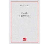 Famille et patrimoine - Pierre Catala - Puf - broché - Scolaire / Universitaire