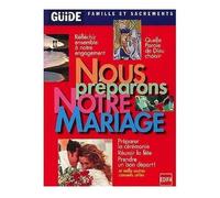 Famille Et Sacrement Guide Nous Preparons Notre Mariage