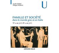 Famille Et Société Dans Le Monde Grec Et En Italie - Ve S. Av - J.-C.-Iie S. Av - J.-C