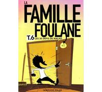 Famille Foulane - T.6 Les 30 défis de walad