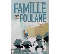 Famille Foulane - T.8 La bataille du château