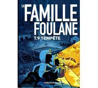 Famille Foulane T.9 Tempète