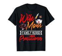 Famille infirmière praticienne épouse maman FNP ARNP fête des mères T-Shirt