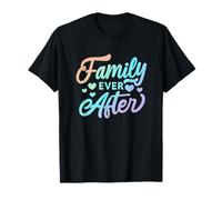 Famille jamais, Citations fières d'adoption adoptée Dicton T-Shirt
