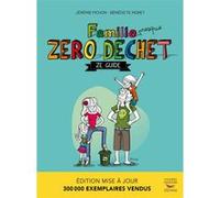 Famille presque Zéro Déchet - Nouvelle édition Jérémie Pichon (Auteur), Bénédicte Moret (Auteur)