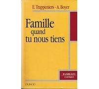 Famille quand tu nous tiens