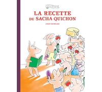 Famille Quichon - La Recette De Sacha Quichon