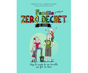 Famille zéro déchet, Ze guide