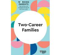Familles à deux carrières (HBR Working Parents Series)