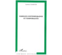 Familles contemporaines et temporalités Laurence Charton (Auteur)