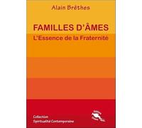 Familles d'âmes - L'Essence de la Fraternité