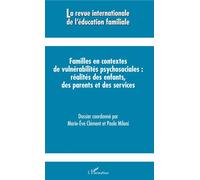 Familles en contextes de vulnérabilités psychosociales – réalités enfants, parents, services