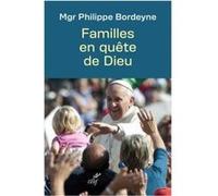 Familles en quete de dieu Philippe Bordeyne (Auteur)