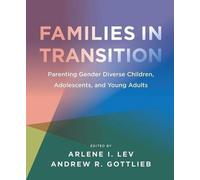 Familles en transition - Être parent d'enfants, d'adolescents et de jeunes adultes de sexe différent