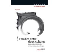 Familles entre deux cultures. Dynamiques relationnelles et prise en charge systémique - Ivy Daure - Fabert Eds - broché - Essai