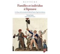 Familles et individus à l'épreuve Les Payan, de la révocation de l'édit de Nantes à l'âge des révolutions - Nicolas Soulas - Presses Universitaires Rennes - broché - Essai