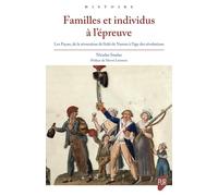 Familles et individus à l'épreuve: Les Payan, de la révocation de l'édit de Nantes à l'âge des révolutions