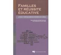 Familles Et Réussite Éducative - Actes Du 10e Symposium Québécois De Recherche Sur La Famille