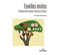Familles mixtes: Tensions entre couleur de peau et amour