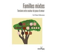 Familles mixtes: Tensions entre couleur de peau et amour