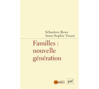 Familles : nouvelle génération - Sebastien Roux - Puf - broché - Essai