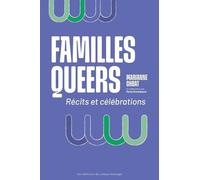 Familles Queers - Récits Et Célébrations