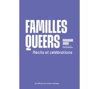 Familles queers: Récits et célébrations