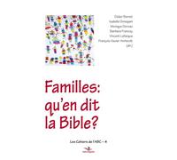 Familles: qu'en dit la Bible? Qu'en dit la Bible - François-Xavier Amherdt - Saint-Augustin - broché - Essai