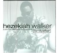 Hezekiah Walker & Love Fellows - Family Affair