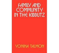 Family and Community in the Kibbutz