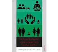 Family And Dysfunction In Contemporary Irish Narrative And Film (Paperback) Marisol Morales - Ladron, (Auteur)