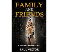 Family and Friends: A Harry Carson Novel