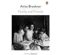 Family And Friends (Paperback) Anita Brookner, (Auteur)