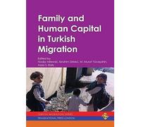 Family And Human Capital In Turkish Migration