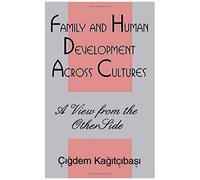 Family And Human Development Across Cultures: A View From The Other Side