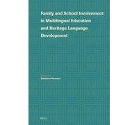 Family And School Involvement In Multilingual Education And Heritage Language Development
