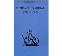Family and Social Network, International Behavioural and Social Sciences Library: Families and Marriage Elizabeth Bott Spillius (Auteur)
