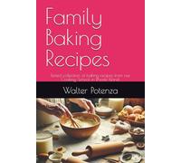 Family Baking Recipes: Tested collection of baking recipes from our Cooking School in Rhode Island.