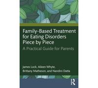 Family-Based Treatment For Eating Disorders Piece By Piece