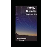Family Business: Welcome to Kora