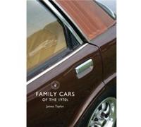 Family Cars of the 1970s by James Taylor Paperback Book James Taylor (Auteur)
