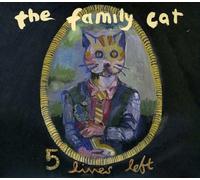 Family Cat,the - Five Lives Left Best of