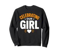 Family Celebration Proud Parents Celebrating Our Girl Sweatshirt
