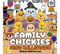 Family Chickies - Goes Halloween: Trick or Treat Edition | Cute and simple coloring book | Stress Relieve & Therapy for Teen & Adult