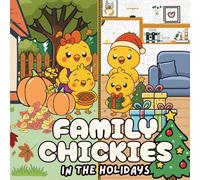 Family Chickies - In the Holidays: Thanksgiving & Christmas Edition | Cute and simple coloring book | Stress Relieve & Therapy for Kids, Teens & Adults