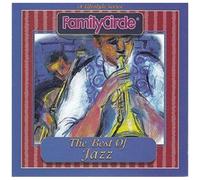 Family Circle: The Best Of Jazz
