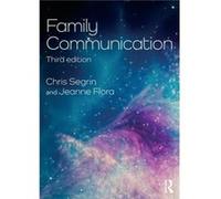 Family Communication by Flora & Jeanne New Mexico State University & USA Segrin, Chris (University of Arizona, USA) Flora, Jeanne (New Mexico State University, USA) (Auteur)